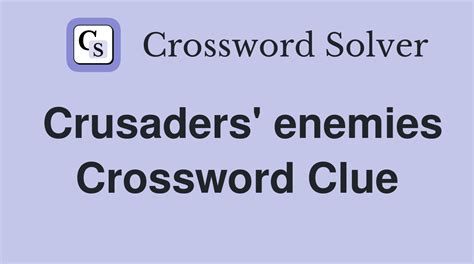 Saracen, to a crusader Crossword Clue.